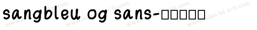 sangbleu og sans字体转换